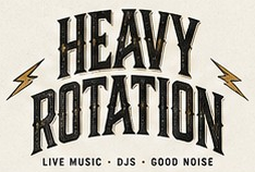 Heavy Rotation — Live music · DJs · Good noise